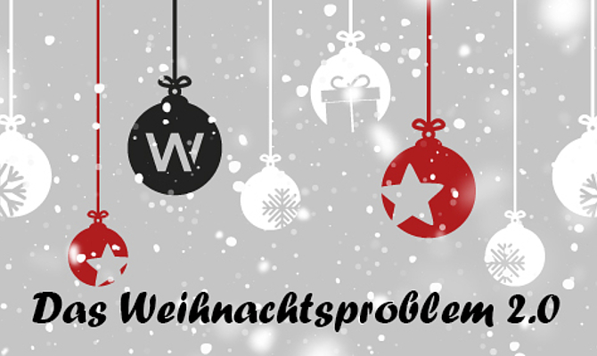 Das Weihnachtsproblem 2.0