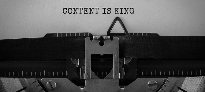 "Content is King": Guter Content als Schlüssel zum Erfolg?